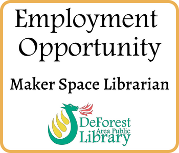 Employment Opportunity - Maker Space Librarian - DAPL