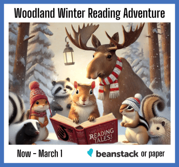 All: Woodland Winter Reading Adventure Now - Mar. 1 | Beanstack or paper